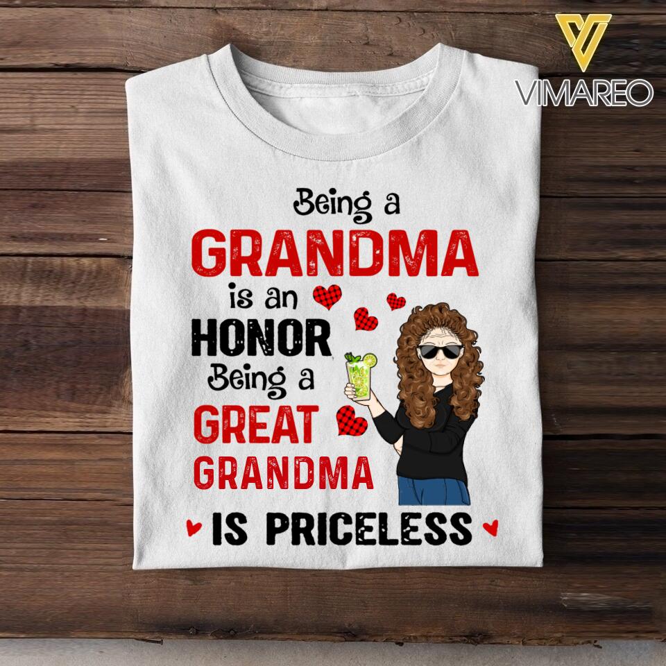 PERSONALIZED BEING A GRANDMA IS AN HONOR BEING A GREAT GRANDMA IS PRICELESS TSHIRTS OR HOODIE QTT3003