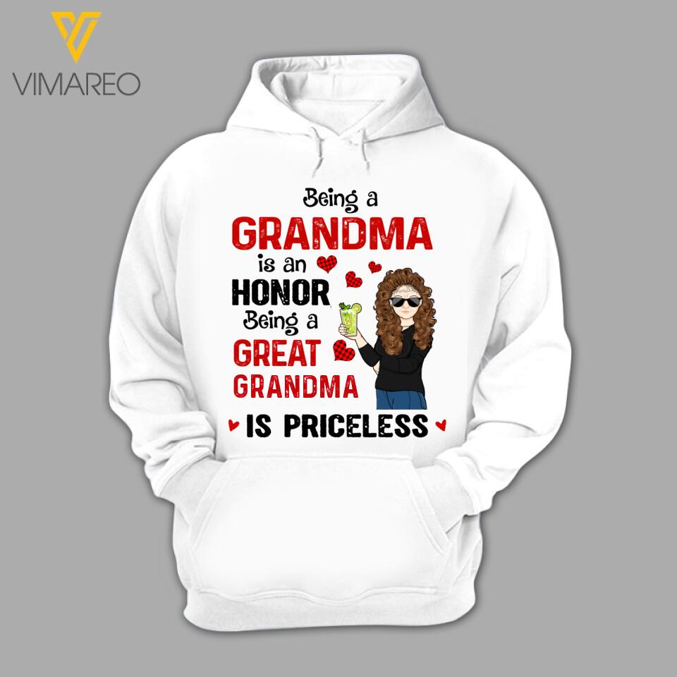 PERSONALIZED BEING A GRANDMA IS AN HONOR BEING A GREAT GRANDMA IS PRICELESS TSHIRTS OR HOODIE QTT3003