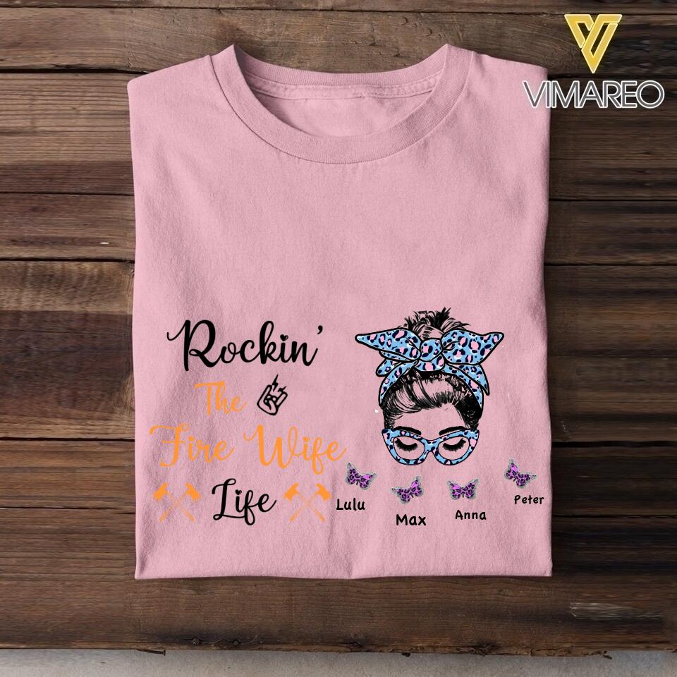 Personalized Rockin' The Fire Wife Life Tshirt Printed 22APR-HC01