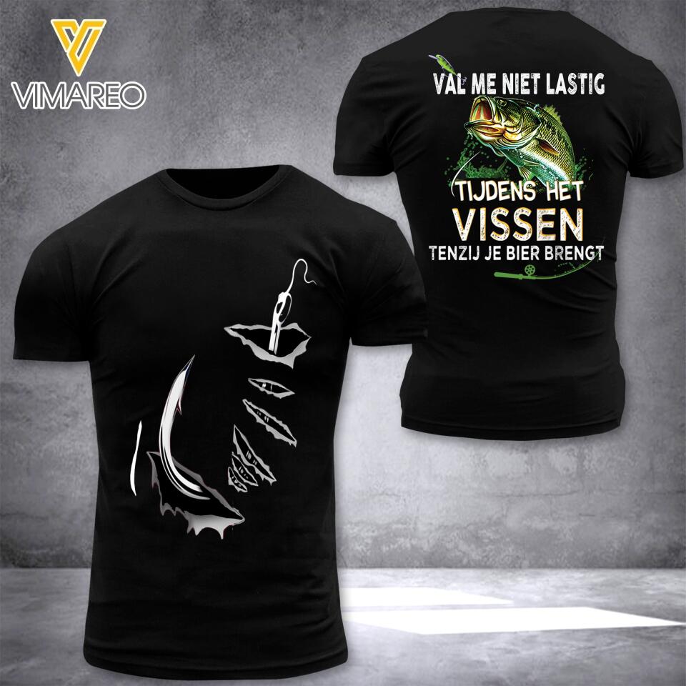 PERSONALIZED VAL ME NIET LASTIC TIJDENS HET VISSEN FISHING TSHIRT OR SWEATSHIRT PRINTED QTTN1304