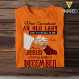 Personalized Never Underestimate An Old Lady Who Is Covered By The Blood Of Jesus And Was Born In December Tshirt Printed 22APR-DT13