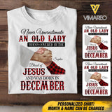 Personalized Never Underestimate An Old Lady Who Is Covered By The Blood Of Jesus And Was Born In December Tshirt Printed 22APR-DT13