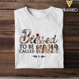 Personalized Blessed To Be Called Nana Tshirt Printed 22APR-DT14