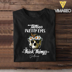 PERSONALIZED TATTOOS PRETTY EYES AND THICK THINGS TSHIRT 3C 1504