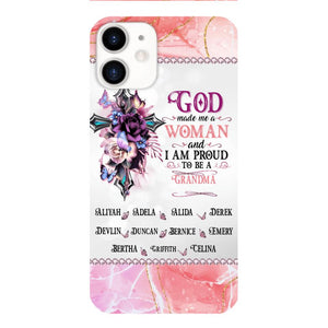 PERSONALIZED GOD MADE ME A WOMAN GRANDMA PHONECASE 3T 1604