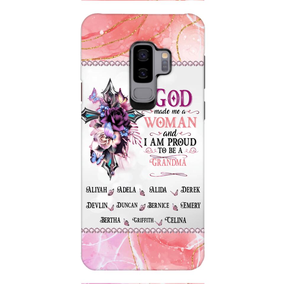 PERSONALIZED GOD MADE ME A WOMAN GRANDMA PHONECASE 3T 1604