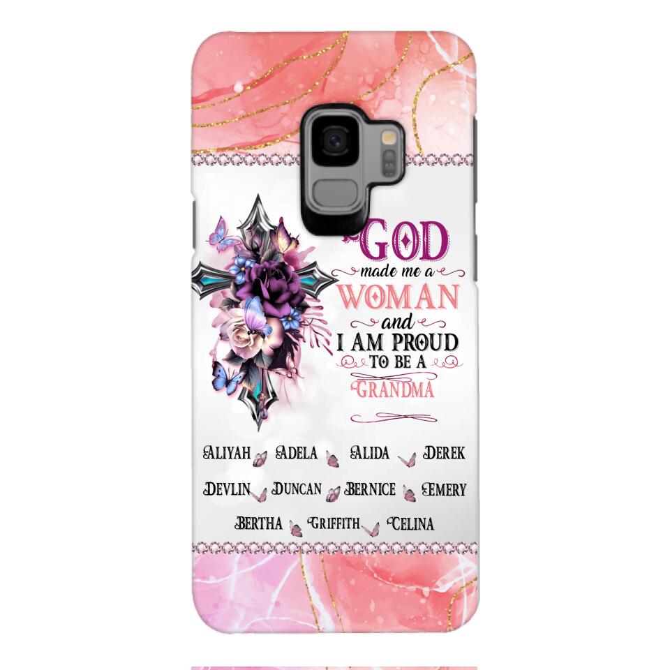 PERSONALIZED GOD MADE ME A WOMAN GRANDMA PHONECASE 3T 1604