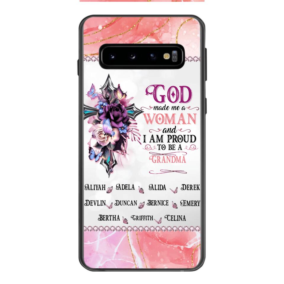 PERSONALIZED GOD MADE ME A WOMAN GRANDMA PHONECASE 3T 1604
