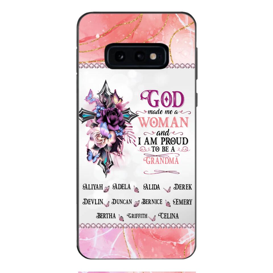 PERSONALIZED GOD MADE ME A WOMAN GRANDMA PHONECASE 3T 1604