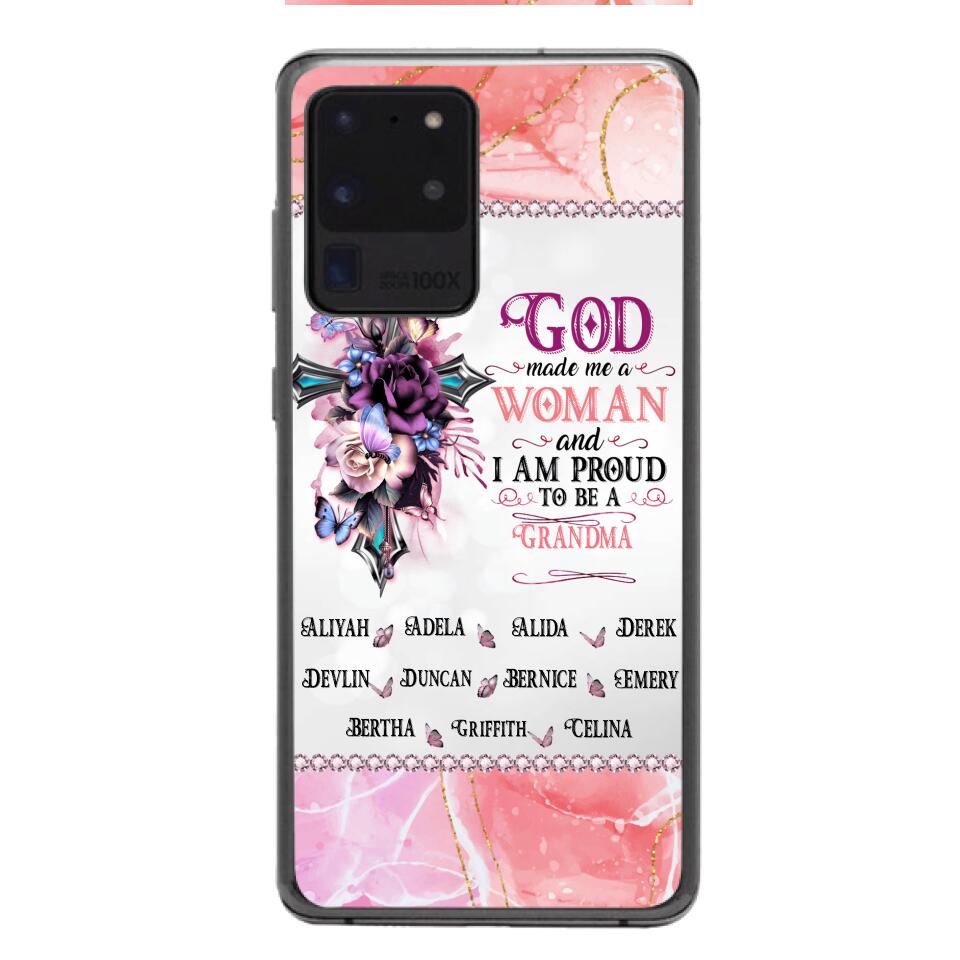 PERSONALIZED GOD MADE ME A WOMAN GRANDMA PHONECASE 3T 1604