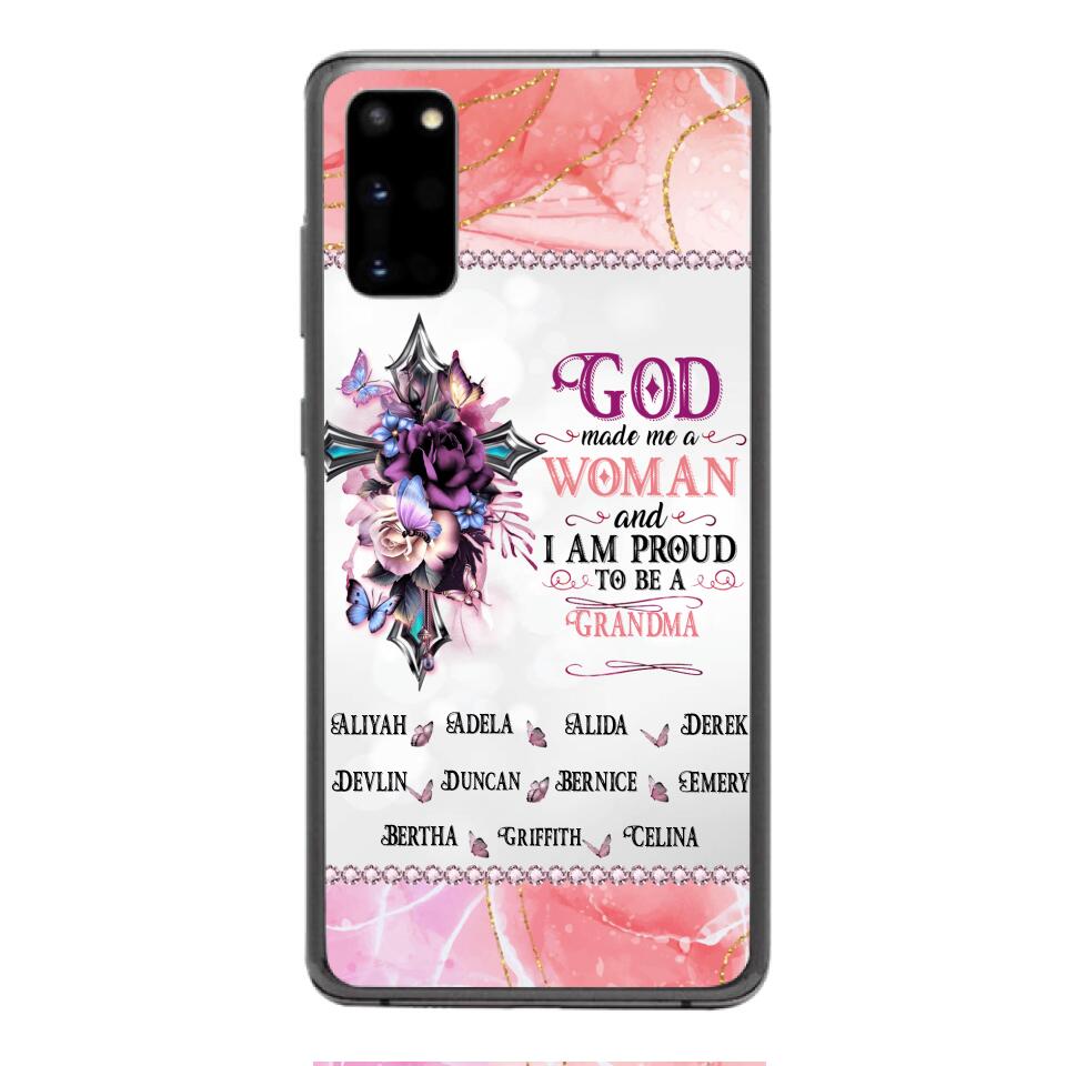 PERSONALIZED GOD MADE ME A WOMAN GRANDMA PHONECASE 3T 1604