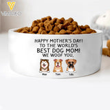 PERSONALIZED HAPPY MOTHER DAY TO THE WORLDS BEST DOG MOM WE WOOF YOU BOWL QTTN1804