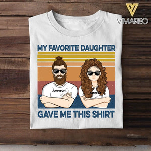 Personalized My Favorite Daughter Gave Me This Shirt Tshirt Printed QTTN2104