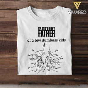 Personalized Proud Father Of A Few Dumbass Kids Tshirt Printed QTHC2204