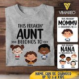 Personalized This Freakin' Aunt Belongs To Tshirt Printed 22APR-LN22