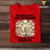 PERSONALIZED SOME PEOPLE CALL ME A US VETERAN THE MOST IMPORTANT CALL ME DAD TSHIRT QTVQ2304