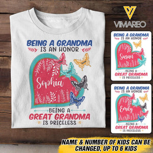 PERSONALIZED BEING A GRANDMA IS AN HONOR BEING A GREAT GRANDMA IS PRICELESS TSHIRT NQDT0605