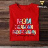 PERSONALIZED MOM GRANDMA GREAT GRANDMA I JUST KEEP GETTING BETTER TSHIRT NQHC0605