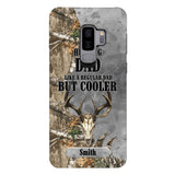 PERSONALIZED HUNTING DAD LIKE A REGULAR DAD BUT COOLER PHONECASE QTDT0705