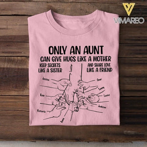 PERSONALIZED ONLY AN AUNT CAN GIVE HUGS LIKE A MOTHER KID NAME HAND TSHIRT NQHC1105