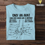 PERSONALIZED ONLY AN AUNT CAN GIVE HUGS LIKE A MOTHER KID NAME HAND TSHIRT NQHC1105