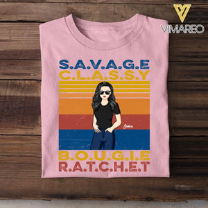PERSONALIZED SAVAGE CLASSY BOUGIE RATCHET TSHIRT QTDT1205