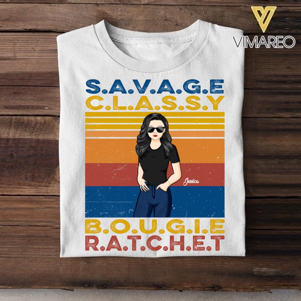 PERSONALIZED SAVAGE CLASSY BOUGIE RATCHET TSHIRT QTDT1205