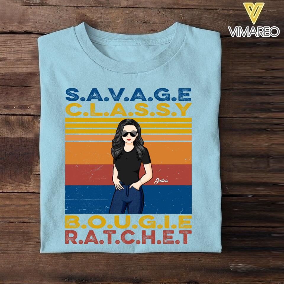 PERSONALIZED SAVAGE CLASSY BOUGIE RATCHET TSHIRT QTDT1205