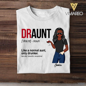 Personalized Draunt Like A Normal Aunt Tshirt Printed 22MAY-DT11