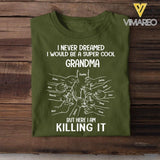 Personalized I Never Dreamed I Would Be A Super Cool Grandma Tshirt Printed QTVQ1105