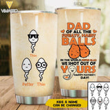 Personalized Dad Of All The Sweaty, Hairy Balls Tumbler Printed NQTN1605