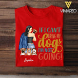 Personalized If I Can't Bring My Dogs I'm Not Going Tshirt Printed QTVQ1805
