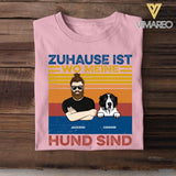 Personalized Zuhause Ist Wo Meine Hund Sind Tshirt Printed QTDT1705
