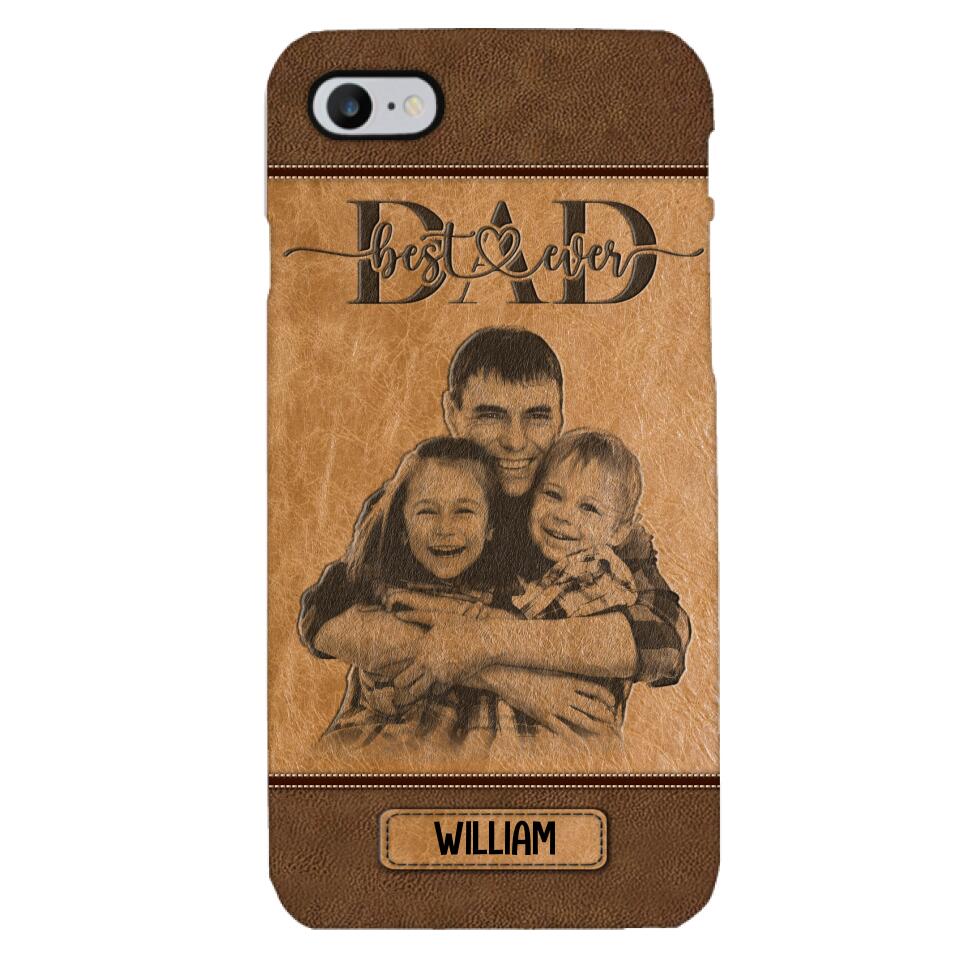 Personalized Best Dad Ever Phone Case Printed 22MAY-HQ18
