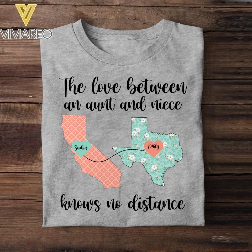 PERSONALIZED THE LOVE BETWEEN AN AUNT AND NIECE HAS NO DISTANCE TSHIRT NQDT1805