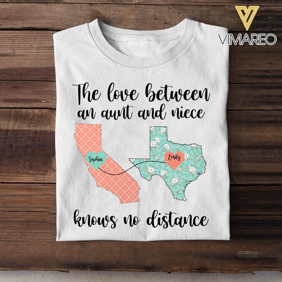 PERSONALIZED THE LOVE BETWEEN AN AUNT AND NIECE HAS NO DISTANCE TSHIRT NQDT1805