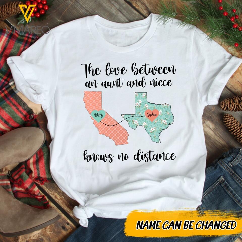 PERSONALIZED THE LOVE BETWEEN AN AUNT AND NIECE HAS NO DISTANCE TSHIRT NQDT1805