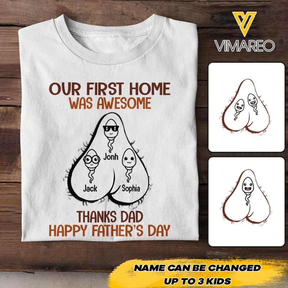 PERSONALIZED OUR FIRST HOME WAS AWESOME HAPPY FATHER'S DAY TSHIRTS NQVQ2005