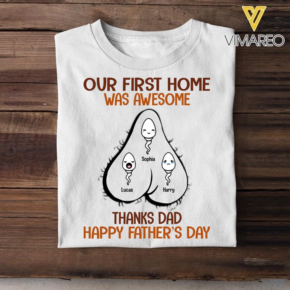 PERSONALIZED OUR FIRST HOME WAS AWESOME HAPPY FATHER'S DAY TSHIRTS NQVQ2005