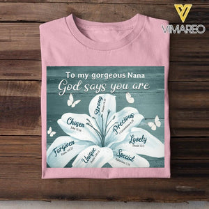PERSONALIZED TO MY GORGEOUS GRANDMA GOD SAYS YOU ARE TSHIRTS QTTN2305