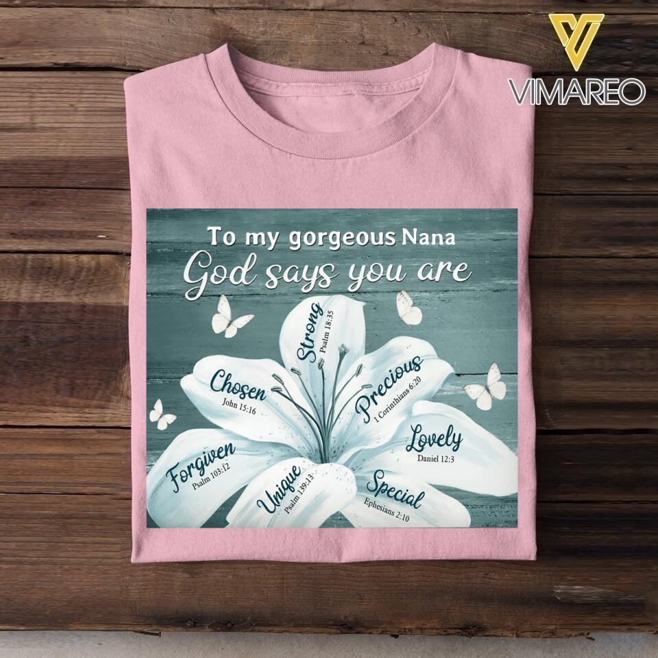 PERSONALIZED TO MY GORGEOUS GRANDMA GOD SAYS YOU ARE TSHIRTS QTTN2305