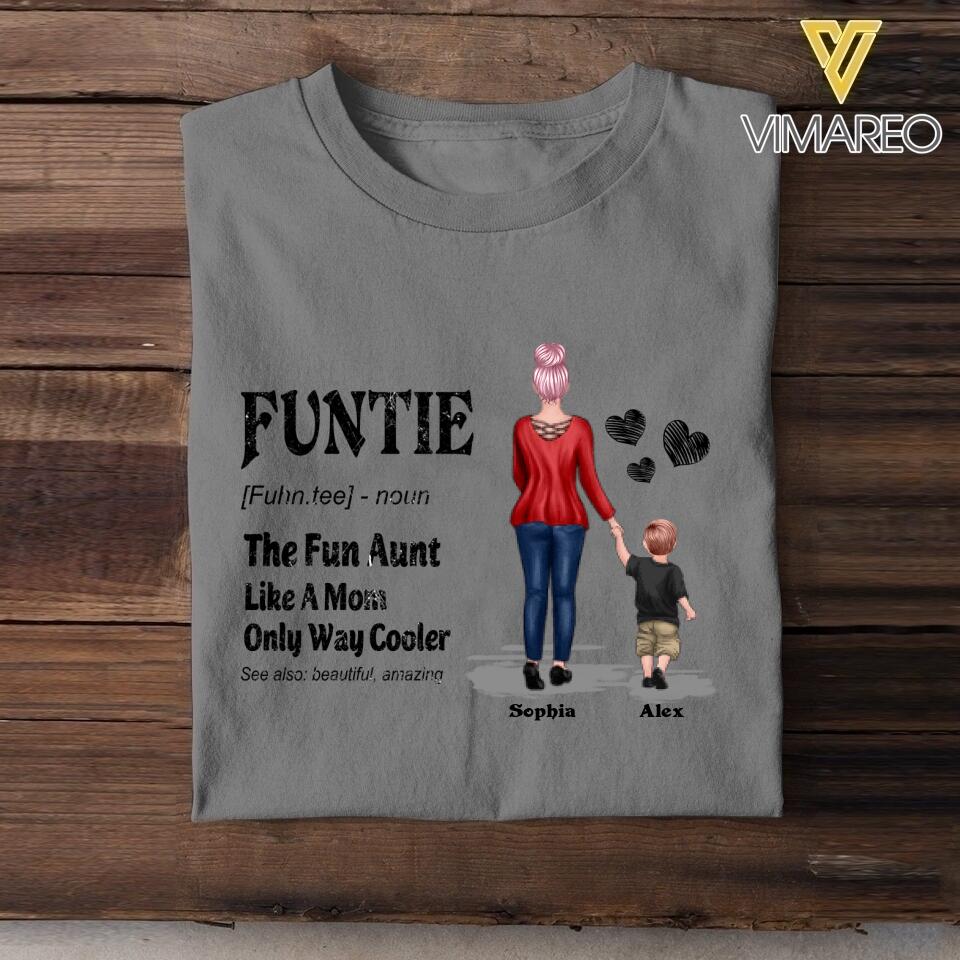 PERSONALIZED FUNTIE THE FUN AUNT LIKE A MOM ONLY WAY COOLER TSHIRT NQDT2405