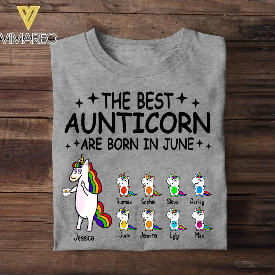 Personalized The Best Aunticorn Are Born In June Tshirt Printed QTDT1006