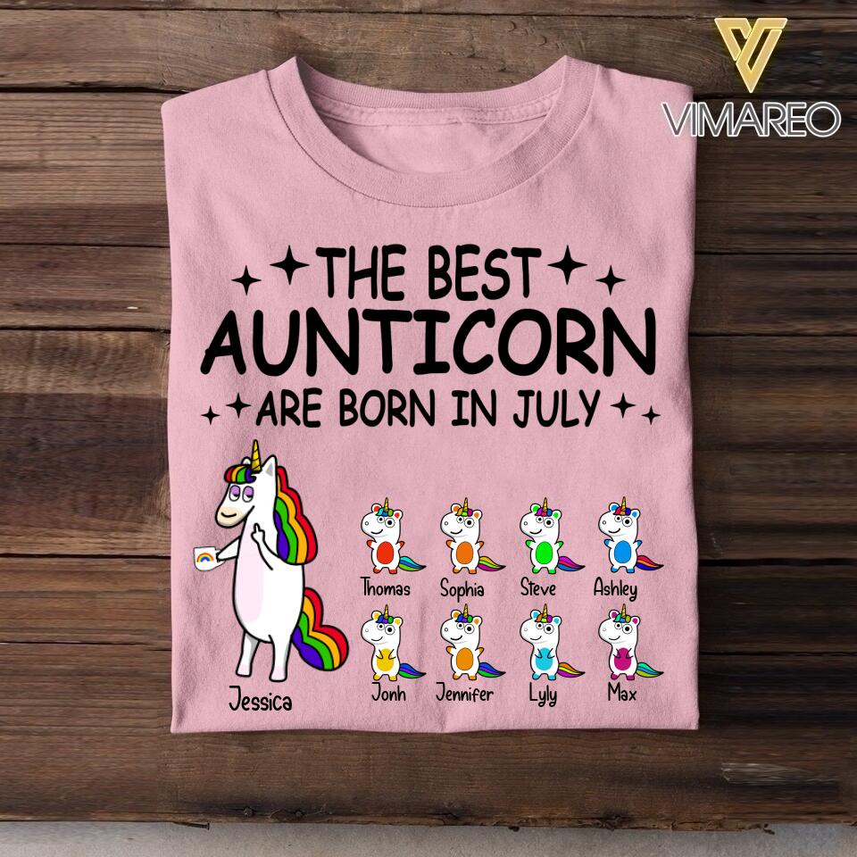 Personalized The Best Aunticorn Are Born In July Tshirt Printed QTDT1006