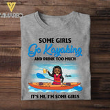 Personalized Some Girl Go Kayaking And Drink Too Much Tshirt Printed 22JUL-DT13