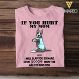 Personalized If You Hurt My Mom Dog Breed Tshirt Printed QTVQ1606