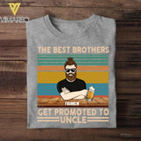 Personalized The Best Brothers Get Promted To Uncle Tshirt Printed NQHQ1706