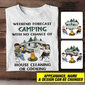 Personalized Weekend Forecast Camping With No Chane of House Cleaning Or Cooking Tshirt QTHC2406