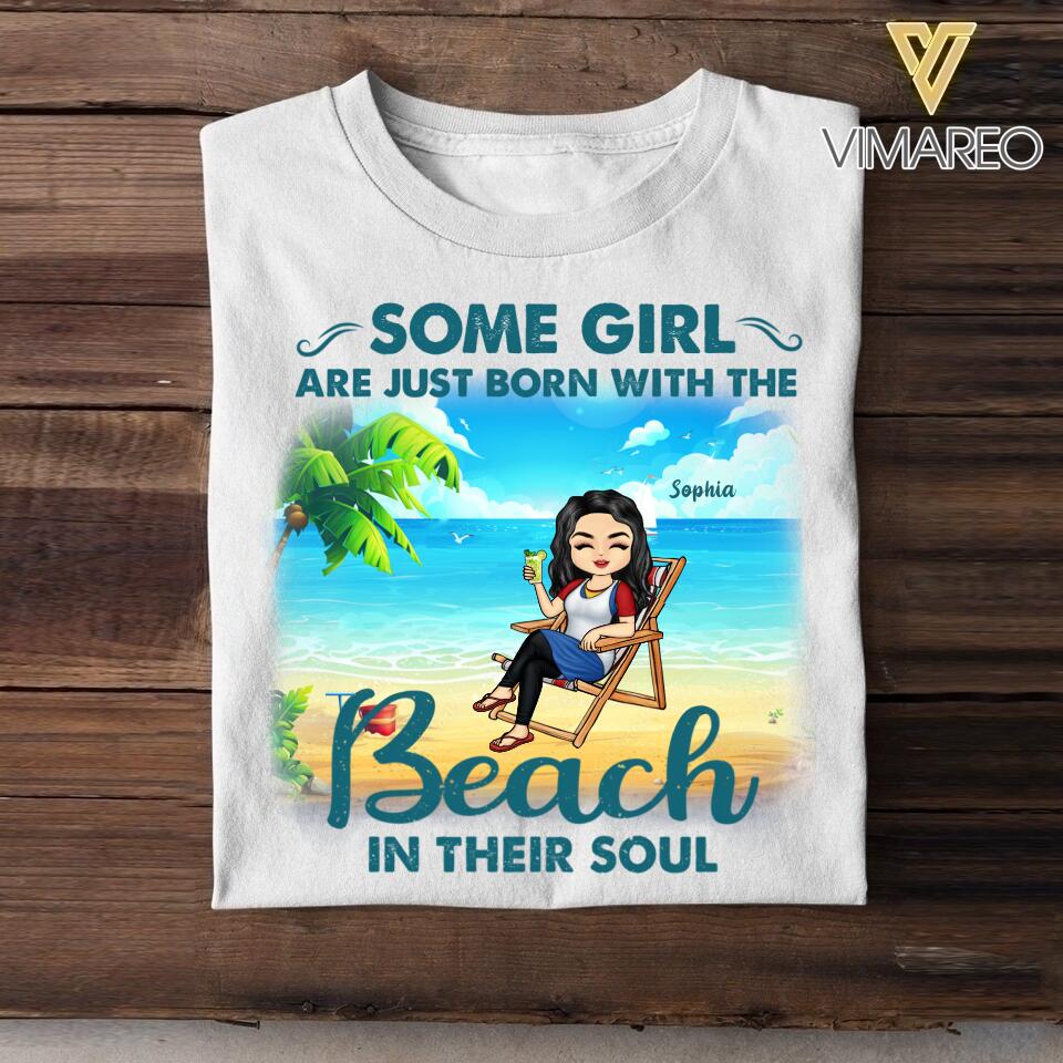 Personalized Some Girl Are Just Born With Tshirt The Beach in Their Soul Printed QTHC2806