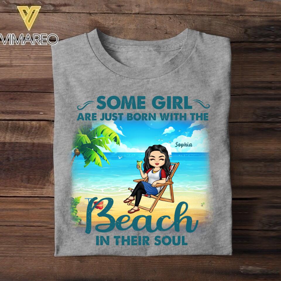 Personalized Some Girl Are Just Born With Tshirt The Beach in Their Soul Printed QTHC2806